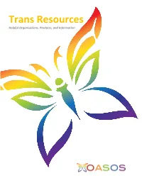 Trans Resources Helpful Organizations, Products, and Information