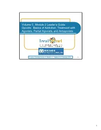 Volume C, Module 2 Leader's Guide Opioids: Basics of Addiction