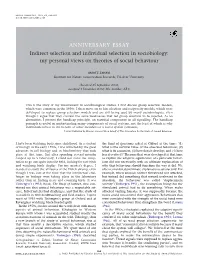 Indirect Selection and Individual Selection in Sociobiology: My Personal Views on Theories of Social Behaviour