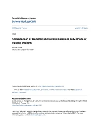 A Comparison of Isometric and Isotonic Exercises As Methods of Building Strength