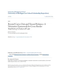 Beyond Carve-Outs and Toward Reliance: a Normative Framework for Cross-Border Insolvency Choice of Law John A