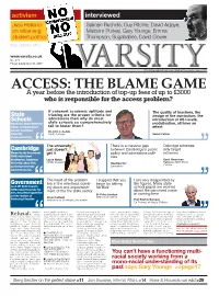 ACCESS: the BLAME GAME a Year Before the Introduction of Top-Up Fees of up to £3000 Who Is Responsible for the Access Problem?