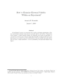 How to Examine External Validity Within an Experiment∗