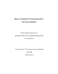 Algae As a Feedstock for Transportation Fuels –