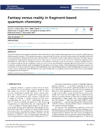 Fantasy Versus Reality in Fragment-Based Quantum Chemistry