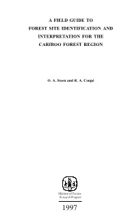 A Field Guide to Forest Site Identification and Interpretation for the Cariboo Forest Region