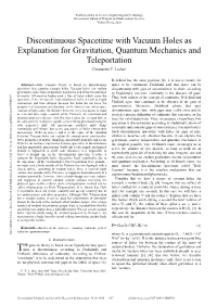 Discontinuous Spacetime with Vacuum Holes As Explanation for Gravitation, Quantum Mechanics and Teleportation Constantin Z