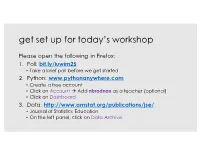 Get Set up for Today's Workshop
