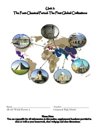 Unit 5: the Post-Classical Period: the First Global Civilizations