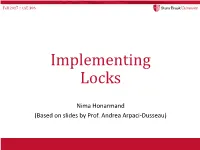 Lock Implementation Goals • We Evaluate Lock Implementations Along Following Lines