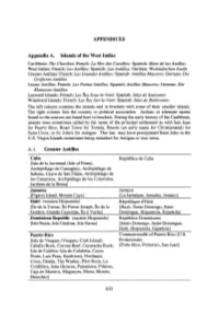 APPENDICES Appendix A. Islands of the West Indies A.I. Greater Antilles