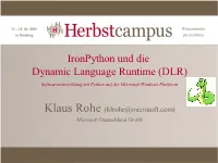 Ironpython Und Die Dynamic Language Runtime (DLR) Softwareentwicklung Mit Python Auf Der Microsoft Windows Plattform
