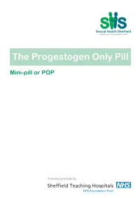 The Progestogen Only Pill