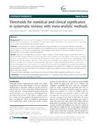 Thresholds for Statistical and Clinical Significance in Systematic Reviews with Meta-Analytic Methods