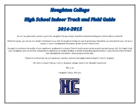 We Are Very Pleased to Welcome You to the Houghton College Campus and Look Forward to Hosting Your Student Athletes and Staff