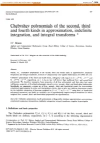 Chebyshev Polynomials of the Second, Third and Fourth Kinds in Approximation, Indefinite Integration, and Integral Transforms *
