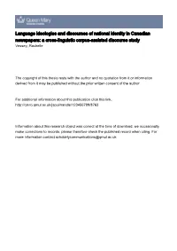 Language Ideologies and Discourses of National Identity in Canadian Newspapers: a Cross-Linguistic Corpus-Assisted Discourse Study Vessey, Rachelle