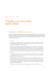 Volatility As an Asset Class and the Smile