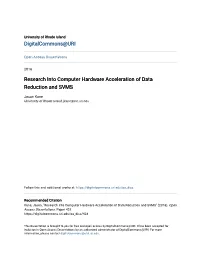 Research Into Computer Hardware Acceleration of Data Reduction and SVMS