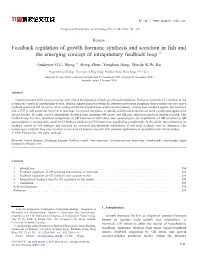 Feedback Regulation of Growth Hormone Synthesis and Secretion in Fish and the Emerging Concept of Intrapituitary Feedback Loop ☆ ⁎ Anderson O.L