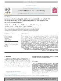 Lactococcus Lactis Cholangitis and Bacteremia Identified by MALDI-TOF Mass Spectrometry