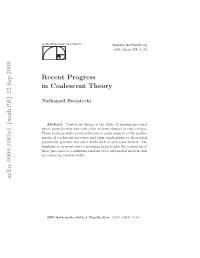 Recent Progress in Coalescent Theory
