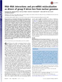 RNA–RNA Interactions and Pre-Mrna Mislocalization As Drivers of Group II Intron Loss from Nuclear Genomes