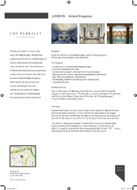 The Berkeley Located in the Heart of Knightsbridge, Within Walking Distance of Harrods, Harvey Nichols and Hyde Park