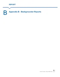 Appendix B - Backgrounder Reports