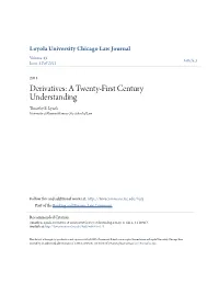 Derivatives: a Twenty-First Century Understanding Timothy E
