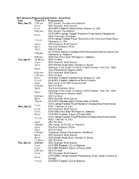 April 20-26 Date Time (ET) Programming Mon, Apr 20 1:30 A.M