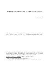 Hyperbolicity and Stable Polynomials in Combinatorics and Probability