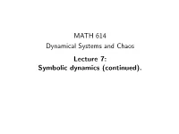 MATH 614, Spring 2018 [3Mm] Dynamical Systems and Chaos