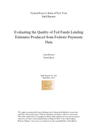 Evaluating the Quality of Fed Funds Lending Estimates Produced from Fedwire Payments Data