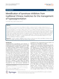 Identification of Tyrosinase Inhibitors from Traditional Chinese Medicines for the Management of Hyperpigmentation Hsin-Chieh Tang1 and Yu-Chian Chen1,2,3*