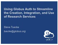 Using Globus Auth to Streamline the Creation, Integration, and Use of Research Services