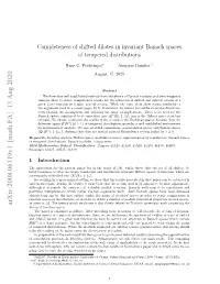 Completeness of Shifted Dilates in Invariant Banach Spaces of Tempered Distributions