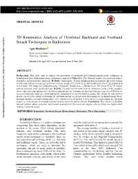 3D Kinematics Analysis of Overhead Backhand and Forehand Smash Techniques in Badminton