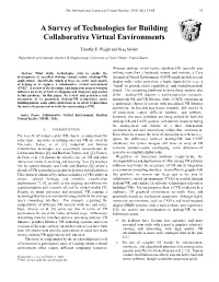 A Survey of Technologies for Building Collaborative Virtual Environments