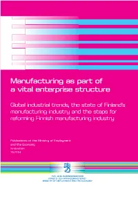 Manufacturing As Part of a Vital Enterprise Structure