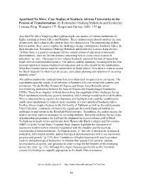 Apartheid No More: Case Studies of Southern African Universities in the Process of Transformation