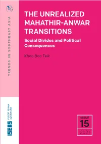 THE UNREALIZED MAHATHIR-ANWAR TRANSITIONS Social Divides and Political Consequences