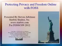 Protecting Privacy and Freedom Online with FOSS