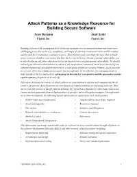 Attack Patterns As a Knowledge Resource for Building Secure Software Sean Barnum Amit Sethi Cigital, Inc