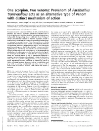 One Scorpion, Two Venoms: Prevenom of Parabuthus Transvaalicus Acts As an Alternative Type of Venom with Distinct Mechanism of Action