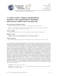 A Rootless Rockies—Support and Lithospheric Structure of the Colorado Rocky Mountains Inferred from CREST and TA Seismic Data