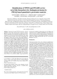 Identification of TPD52 and DNAJB1 As Two Novel Bile Biomarkers for Cholangiocarcinoma by Itraq‑Based Quantitative Proteomics Analysis