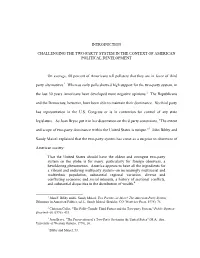 INTRODUCTION CHALLENGING the TWO-PARTY SYSTEM in the CONTEXT of AMERICAN POLITICAL DEVELOPMENT on Average, 60 Percent of America