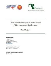 Study on Mutual Recognition Models for the ASEAN Agricultural Best Practices