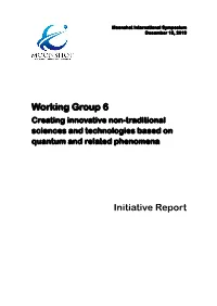 Creating Innovative Non-Traditional Sciences and Technologies Based on Quantum and Related Phenomena
